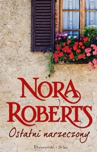 Ostatni narzeczony - Nora Roberts